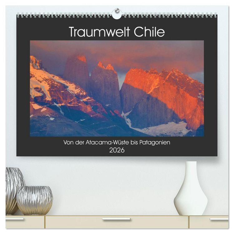 Produktbild: Traumwelt Chile (hochwertiger Premium Wandkalender 2026 DIN A2 quer), Kunstdruck in Hochglanz