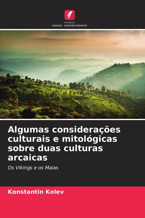 Produktbild: Algumas considera&ccedil;&otilde;es culturais e mitol&oacute;gicas sobre duas culturas arcaicas