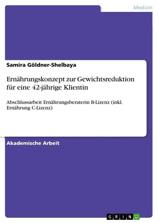 Produktbild: Ern&auml;hrungskonzept zur Gewichtsreduktion f&uuml;r eine 42-j&auml;hrige Klientin
