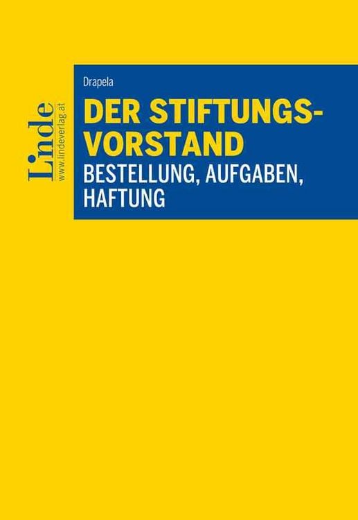 Produktbild: Der Stiftungsvorstand - Bestellung, Aufgaben, Haftung