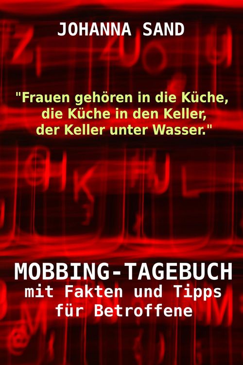 Produktbild: MOBBING-TAGEBUCH mit Fakten und Tipps f&uuml;r Betroffene