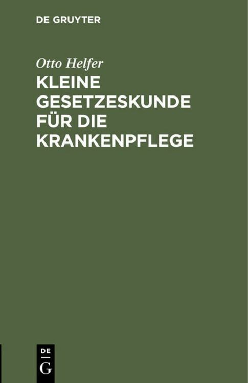 Produktbild: Kleine Gesetzeskunde f&uuml;r die Krankenpflege