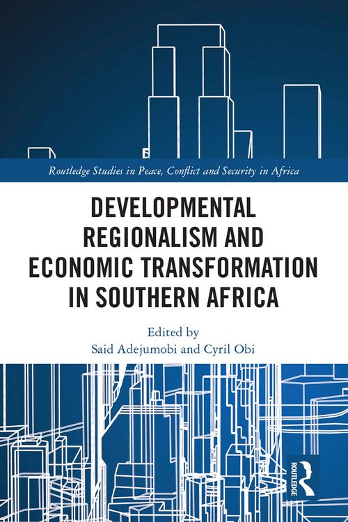 Produktbild: Developmental Regionalism and Economic Transformation in Southern Africa