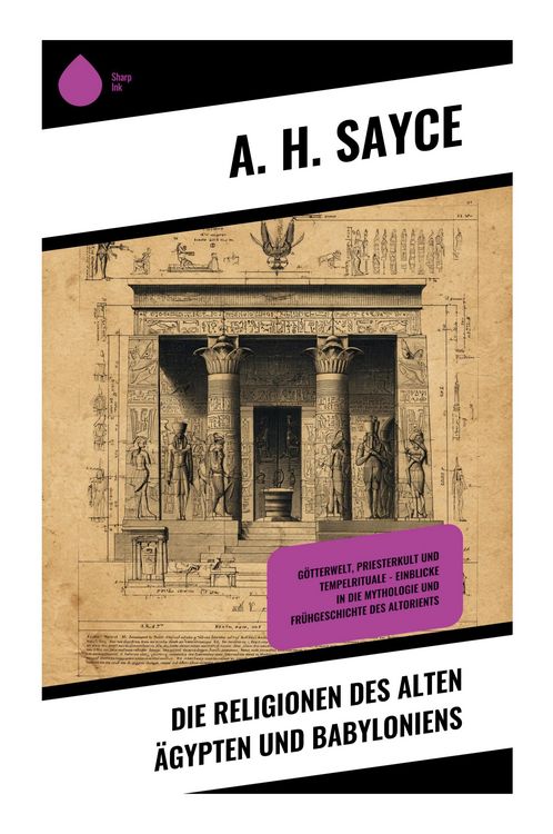 Produktbild: Die Religionen des alten &Auml;gypten und Babyloniens