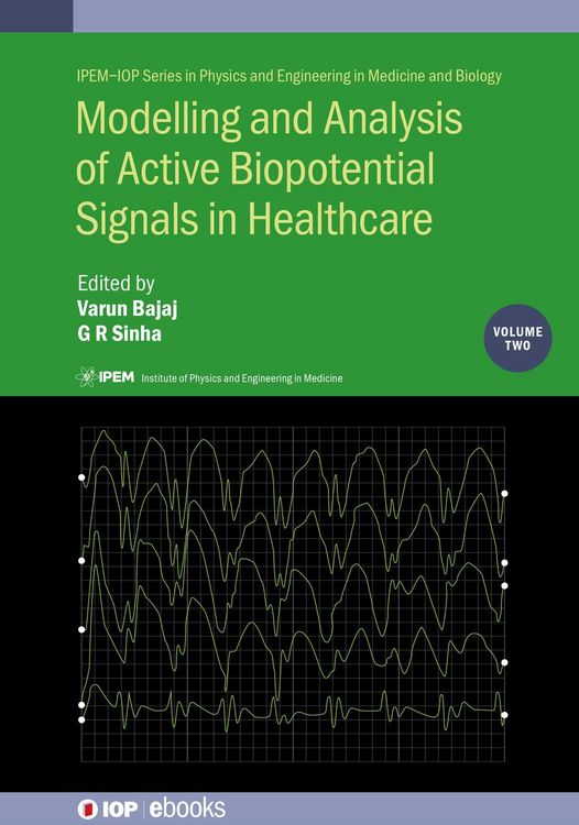 Produktbild: Modelling and Analysis of Active Biopotential Signals in Healthcare, Volume 2