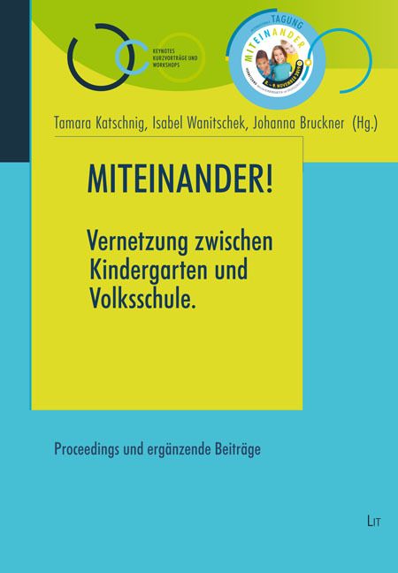 Produktbild: Miteinander! Vernetzung zwischen Kindergarten und Volkschule