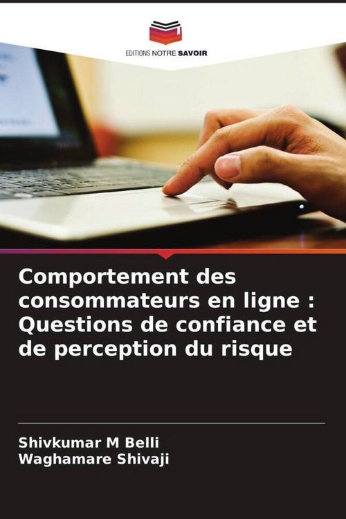 Produktbild: Comportement des consommateurs en ligne : Questions de confiance et de perception du risque