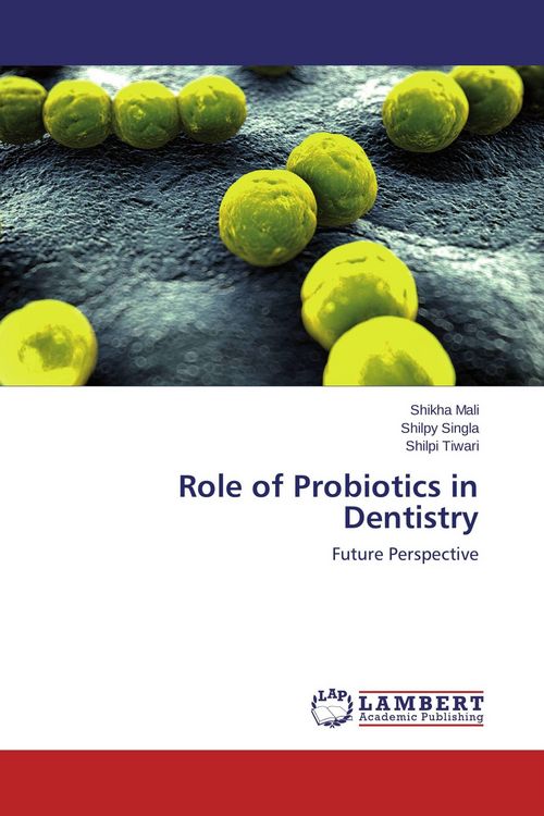 Produktbild: Role of Probiotics in Dentistry