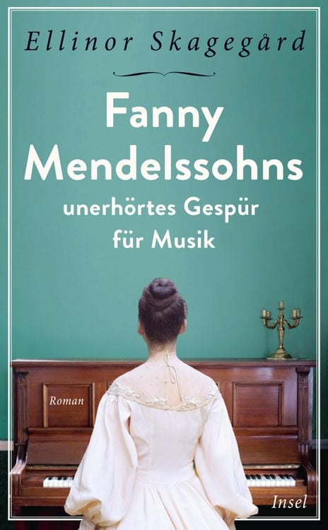 Produktbild: Fanny Mendelssohns unerhörtes Gespür für Musik