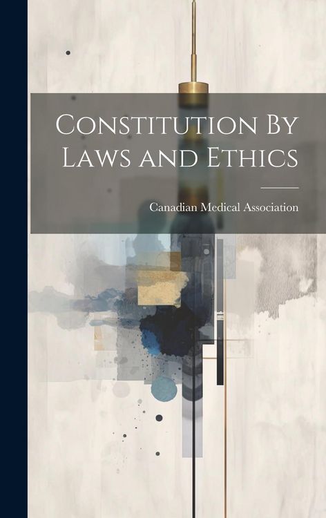 Produktbild: Constitution By Laws and Ethics