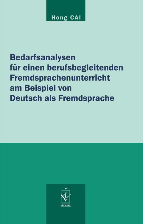 Produktbild: Bedarfsanalysen f&uuml;r einen berufsbegleitenden Fremdsprachenunterricht am Beispiel von Deutsch als Fremdsprache