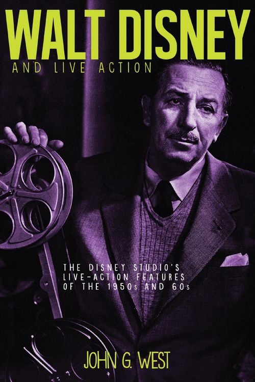 Produktbild: Walt Disney and Live Action: The Disney Studio's Live-Action Features of the 1950s and 60s