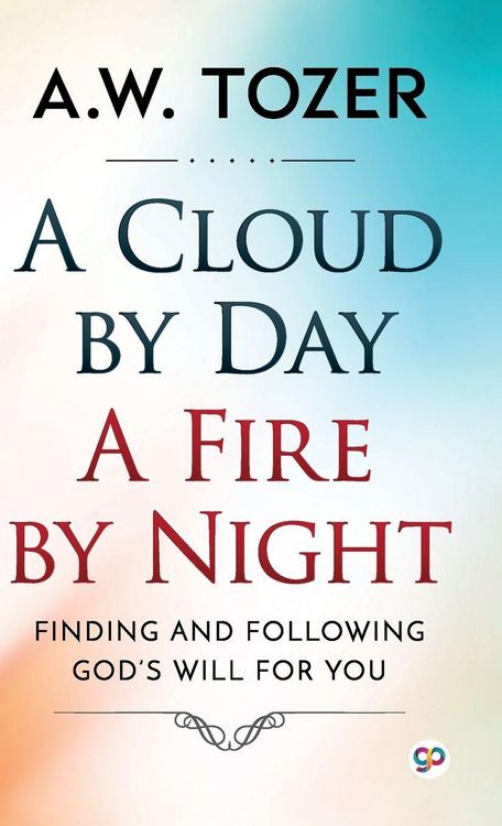 Produktbild: A Cloud by Day, a Fire by Night
