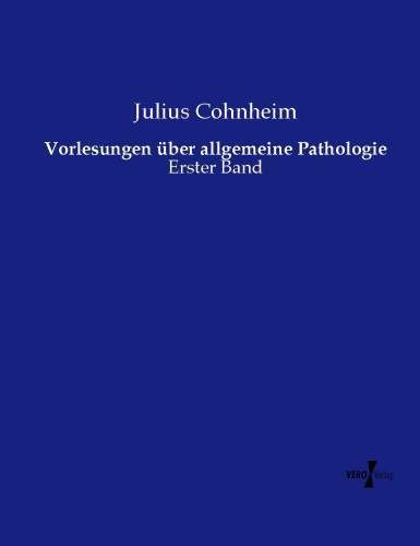 Produktbild: Vorlesungen &uuml;ber allgemeine Pathologie