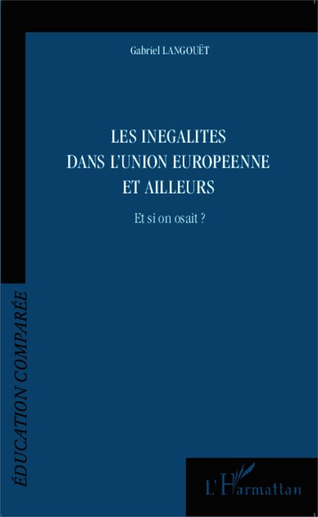 Produktbild: Les in&eacute;galit&eacute;s dans l'Union Europ&eacute;enne et ailleurs