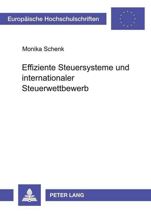 Produktbild: Effiziente Steuersysteme und internationaler Steuerwettbewerb