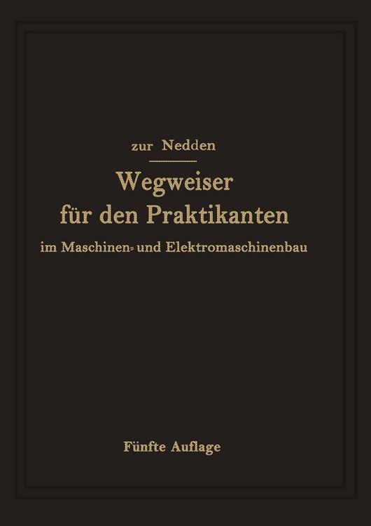 Produktbild: Wegweiser f&uuml;r den Praktikanten im Maschinen- und Elektromaschinenbau