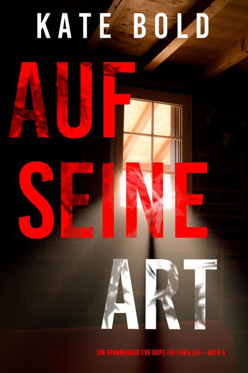 Produktbild: Auf seine Art (Ein spannender Eve Hope FBI-Thriller - Buch 5)