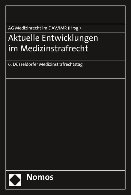 Produktbild: Aktuelle Entwicklungen im Medizinstrafrecht