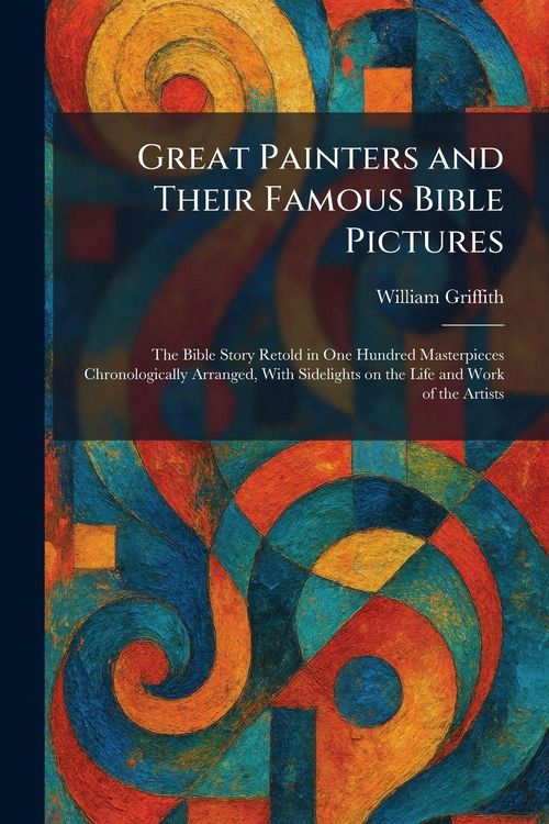 Produktbild: Great Painters and Their Famous Bible Pictures