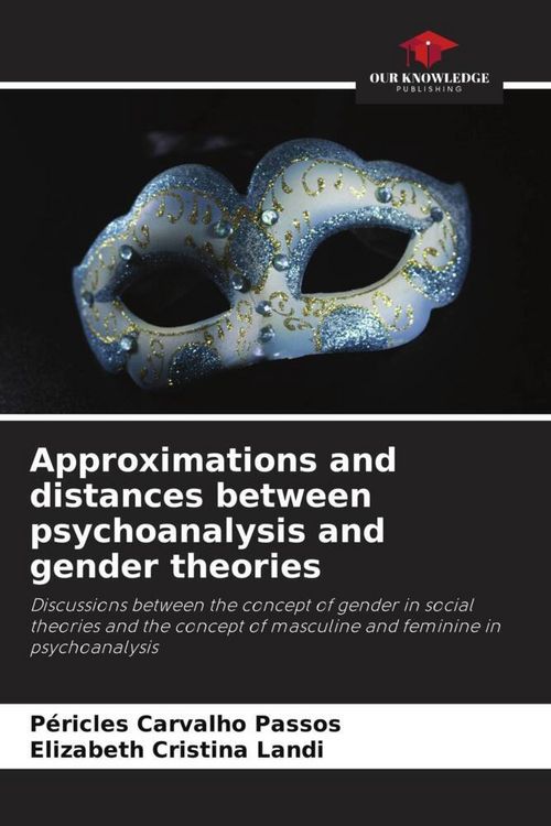 Produktbild: Approximations and distances between psychoanalysis and gender theories