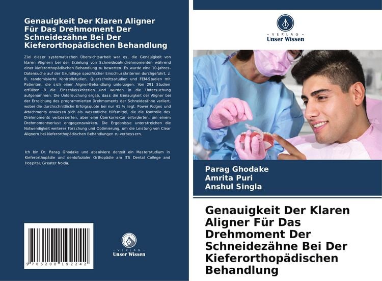 Produktbild: Genauigkeit Der Klaren Aligner F&uuml;r Das Drehmoment Der Schneidez&auml;hne Bei Der Kieferorthop&auml;dischen Behandlung