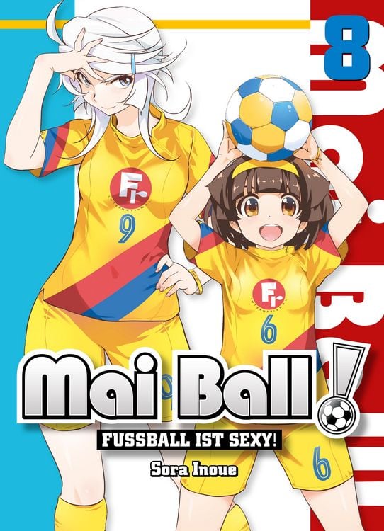 Produktbild: Mai Ball - Fu&szlig;ball ist sexy! Band 8