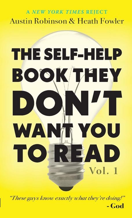 Produktbild: The Self-Help Book They Don't Want You To Read