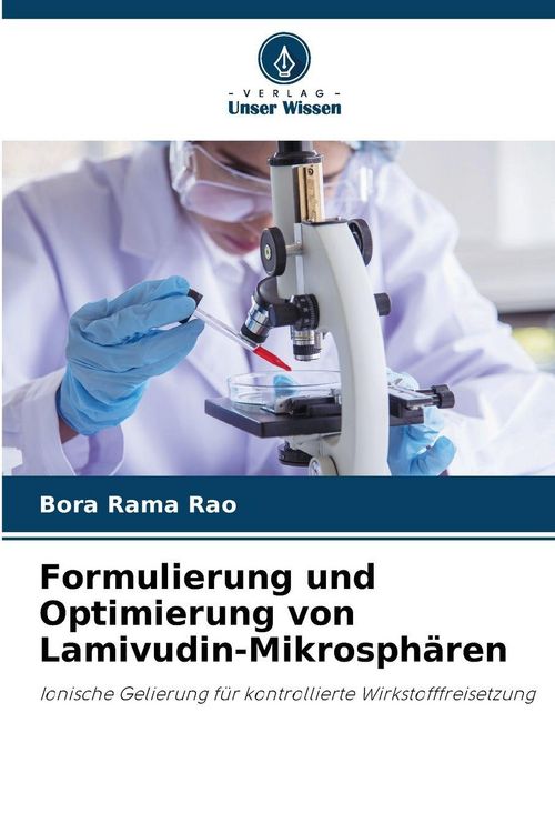 Produktbild: Formulierung und Optimierung von Lamivudin-Mikrosph&auml;ren