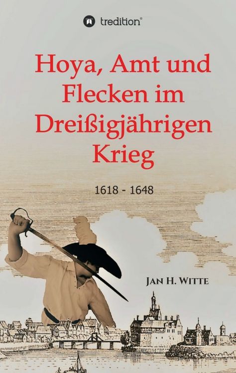 Produktbild: Hoya, Amt und Flecken im Drei&szlig;igj&auml;hrigen Krieg