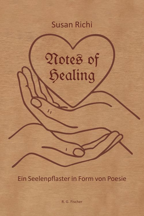 Produktbild: Notes of Healing &ndash; Ein Seelenpflaster in Form von Poesie