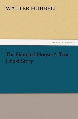 Produktbild: The Haunted House A True Ghost Story