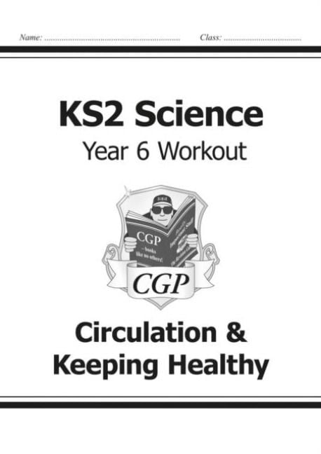 Produktbild: KS2 Science Year 6 Workout: Circulation & Keeping Healthy