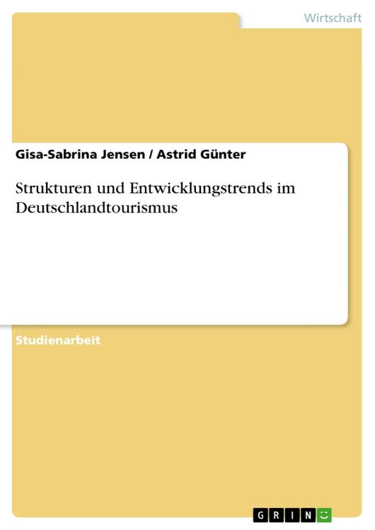 Produktbild: Strukturen und Entwicklungstrends im Deutschlandtourismus