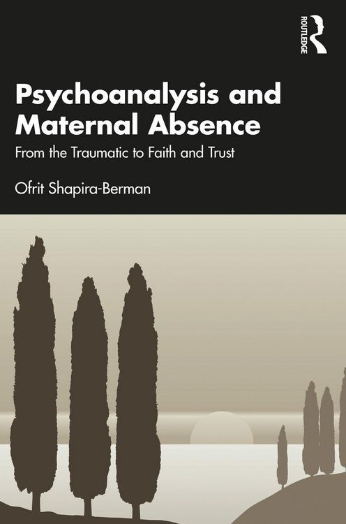 Produktbild: Psychoanalysis and Maternal Absence