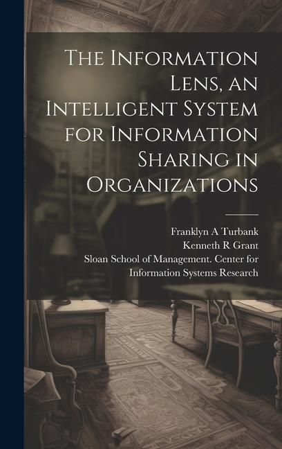 Produktbild: The Information Lens, an Intelligent System for Information Sharing in Organizations