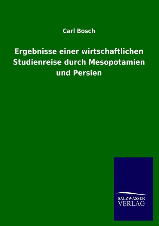 Produktbild: Ergebnisse einer wirtschaftlichen Studienreise durch Mesopotamien und Persien