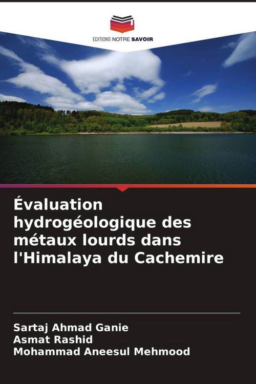 Produktbild: &Eacute;valuation hydrog&eacute;ologique des m&eacute;taux lourds dans l'Himalaya du Cachemire