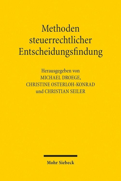 Produktbild: Methoden steuerrechtlicher Entscheidungsfindung