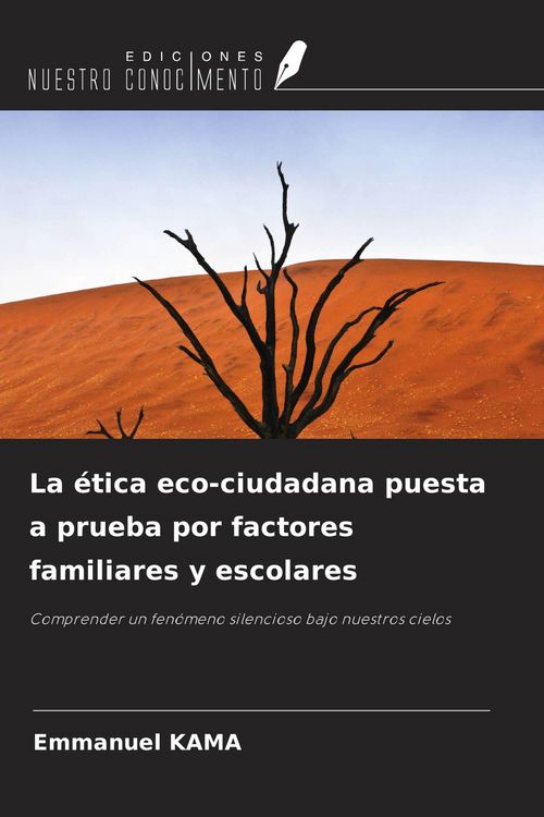 Produktbild: La &eacute;tica eco-ciudadana puesta a prueba por factores familiares y escolares