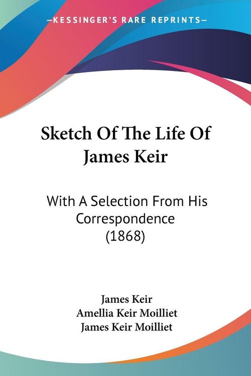 Produktbild: Sketch Of The Life Of James Keir