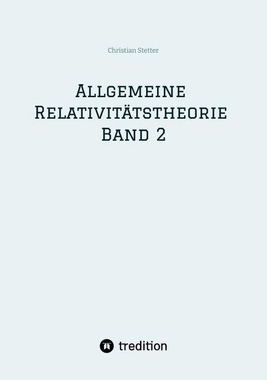Produktbild: Allgemeine Relativit&auml;tstheorie Band 2