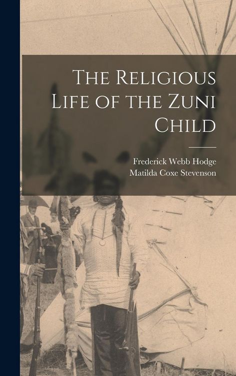 Produktbild: The Religious Life of the Zuni Child