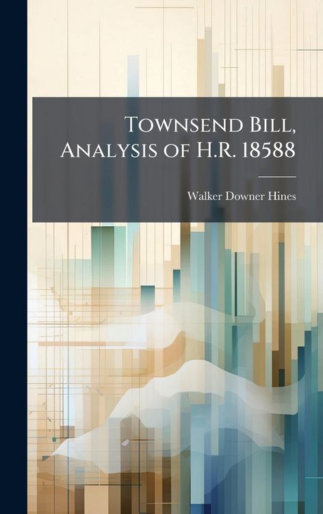 Produktbild: Townsend Bill, Analysis of H.R. 18588