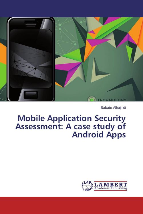 Produktbild: Mobile Application Security Assessment: A case study of Android Apps