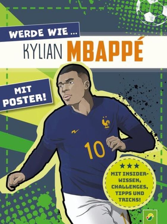 Bild vom Artikel Werde wie ... Kylian Mbappé | Mit Poster vom Autor Schwager & Steinlein Verlag