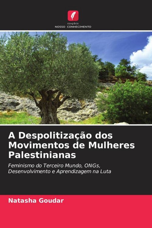 Produktbild: A Despolitiza&ccedil;&atilde;o dos Movimentos de Mulheres Palestinianas