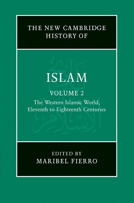 Produktbild: New Cambridge History of Islam: Volume 2, The Western Islamic World, Eleventh to Eighteenth Centuries