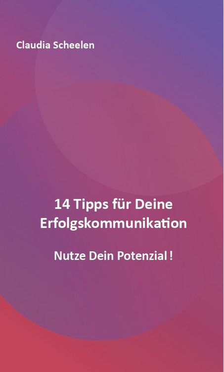 Produktbild: 14 Tipps f&uuml;r Deine Erfolgs-Kommunikation