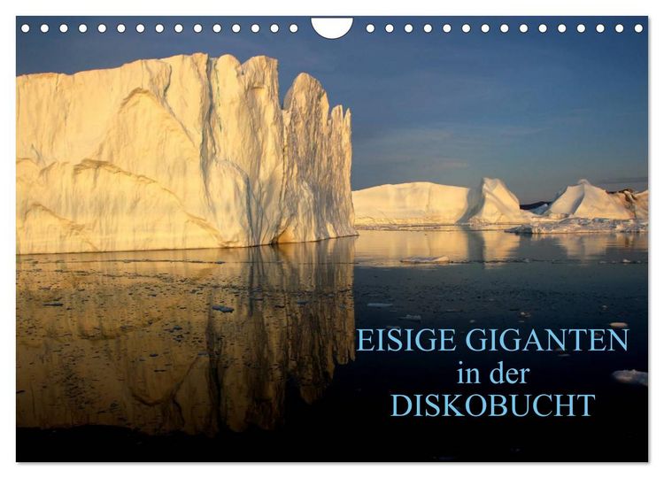 Produktbild: EISIGE GIGANTEN in der DISKOBUCHT (Wandkalender 2026 DIN A4 quer), CALVENDO Monatskalender